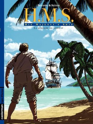 cover image of H.M.S.--His Majesty's Ship (Tome 3)--La Morsure du serpent